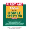First Aid Q&A for the USMLE Step 2 Ck, Second Edition