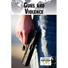 Guns and Violence