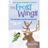 The Frost Wings: The Reindeer and the Snowy Owl