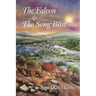 The Falcon and the Songbird