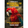 Introduction to Mathematics for Computing (Algorithms and Data Structures): Computer Science Engineering (CSE) for Non-CSE Enthusiasts