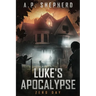 Luke's Apocalypse: Zero Day