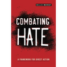 Combating Hate: A Framework for Direct Action