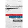 Whitman, Melville, Crane, and the Labors of American Poetry: Against Vocation