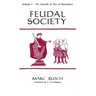 Feudal Society, Volume 1