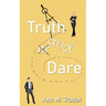 Truth and Dare