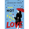 How Not to Fall in Love