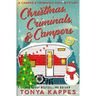 Christmas, Criminals, and Campers - A Camper and Criminals Cozy Mystery Series