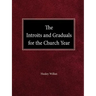 The Intriots and Graduals for the Church Year