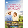 The Farmer's Marriage Bargain: An Uplifting Inspirational Romance