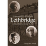Lethbridge: A tale of love in a time of war