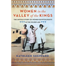 Women in the Valley of the Kings: The Untold Story of Women Egyptologists in the Gilded Age