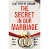 The Secret in Our Marriage: A completely addictive psychological thriller full of heart-racing twists