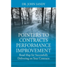 Pointers to Contracts Performance Improvement: Road Map for Successfully Delivering on Your Contracts