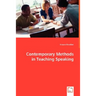 Contemporary Methods in Teaching Speaking