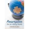 Prescription for an Ailing World