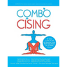 Combocising: The Science of Toning the Body and Relationship Through Muscle Toning Exercises and Love Making Techniques