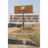 The Autonomous Administration of North and East Syria: Between A Rock and A Hard Place
