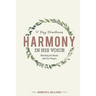 Harmony in His Voice: Blending His Words With Our Prayers