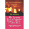 The Compact Book of Adjusting Property Claims - Fourth Edition: A Primer for the First Party Property Adjuster