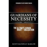 Guardians of Necessity: The Ultimate Human Right and Obligation
