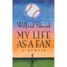 My Life as a Fan