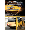 Intelligent Compaction of Soils and Subbase Materials: A Broad Overview: A broad overview of intelligent compaction technology including the history,