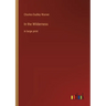 In the Wilderness: in large print