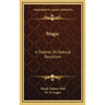 Magic: A Treatise On Natural Occultism