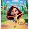 Bella's Amazing Flight: Overcoming 7 Obstacles That Hold Kids Back-A Faith-Filled Picture Book & Interactive Journal to Build Courage, Overcome Fear,
