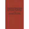 Post-Soviet Perspectives on Russian Psychology