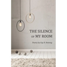 The Silence of My Room