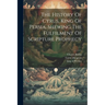 The History Of Cyrus, King Of Persia, Shewing The Fulfilment Of Scripture Prophecy