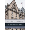 Life at the Dakota: New York's Most Unusual Address