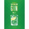 The Guide to Australian Gin Volume One