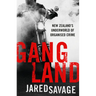 Gangland: New Zealand's Underworld of Organised Crime