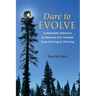 Dare to Evolve