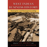 West Indian Business History: Enterprise and Entrepreneurship