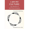 I Am My Culture: My Memoir of Self-Determination
