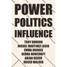 Power, Politics and Influence at Work