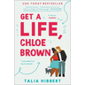 Get a Life, Chloe Brown