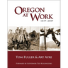 Oregon at Work: 1859-2009