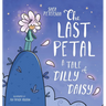The Last Petal: A Tale of Dilly Daisy