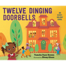 Twelve Dinging Doorbells