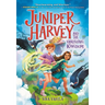 Juniper Harvey and the Vanishing Kingdom