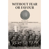 Without Fear or Favour: The History of the Royal Burgh of Dumfries Police 1788 - 1932