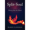 Split-Soul: Poetry from the Heart