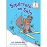 Squirrels on Skis