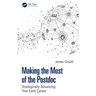 Making the Most of the Postdoc: Strategically Advancing Your Early Career