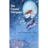 The Crystal Navigator: A Perilous Journey Back Through Time